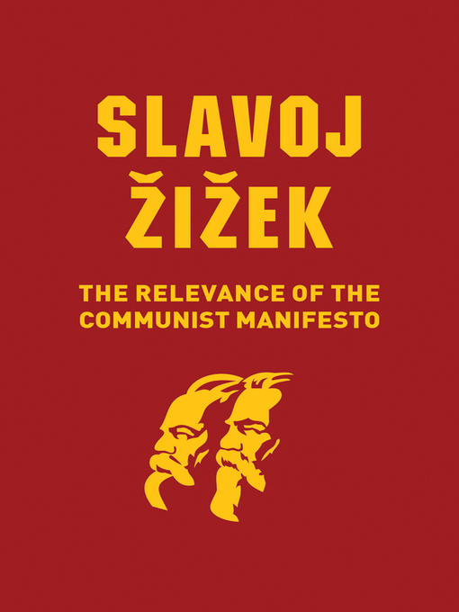 Title details for The Relevance of the Communist Manifesto by Slavoj Zizek - Available
